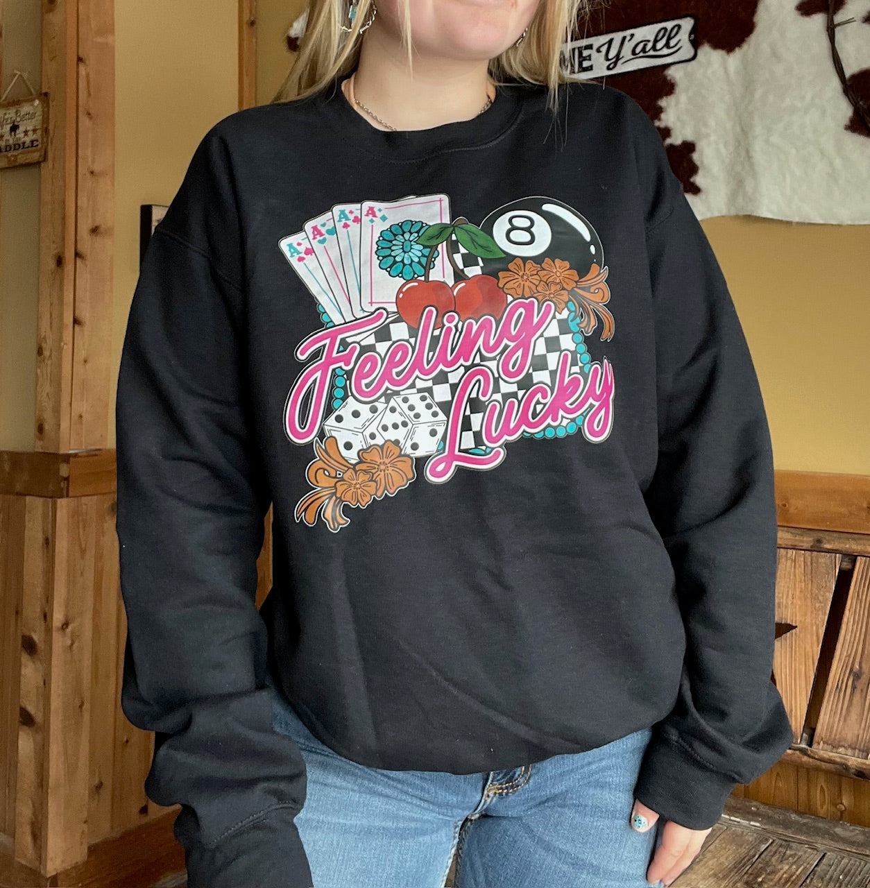 Feeling lucky sweatshirt